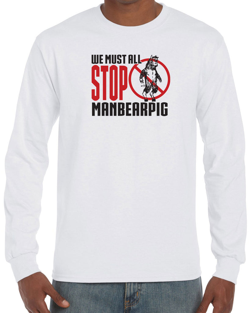 We Must All Stop ManBearPig Long Sleeve Shirt Man Bear Pig South Park Tv Show Funny Eric Cartman Vintage Retro