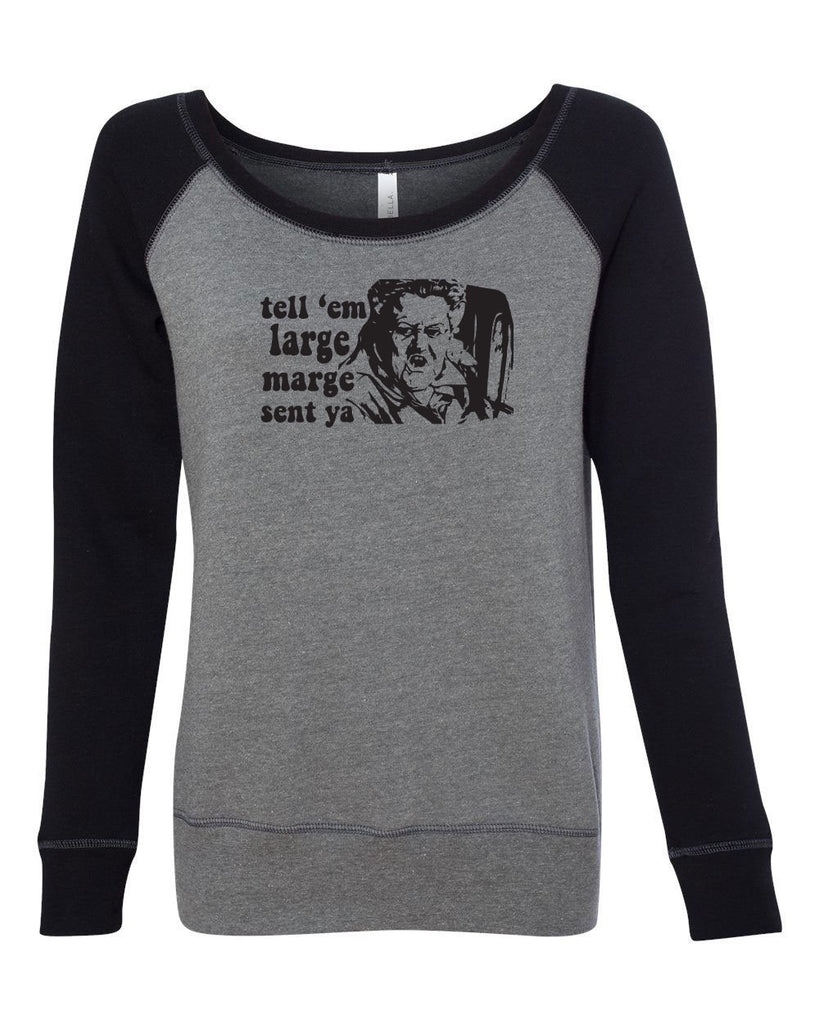 Tell Em Large Mare Sent Ya Womens Off The Shoulder Crew Sweatshirt Pee Wee Big Adventure 80s Movie Vintage Retro Bike