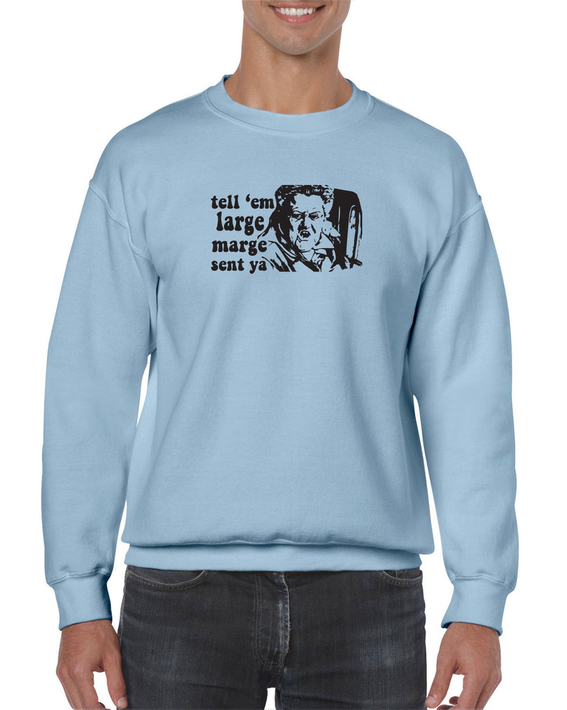 Tell Em Large Mare Sent Ya Crew Sweatshirt Pee Wee Big Adventure 80s Movie Vintage Retro Bike