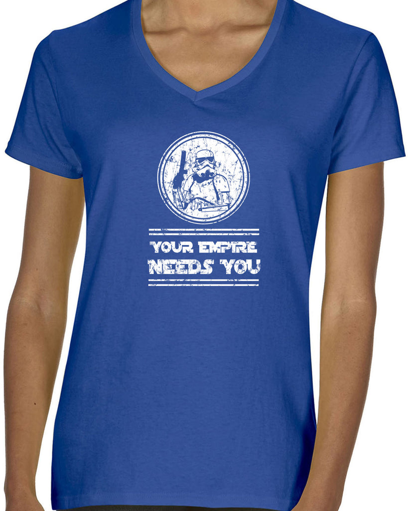 Your Empire Needs You Womens V-Neck Shirt Star Geek Wars Sci Fi Storm Trooper Darkside Jedi Death Star Vintage Retro