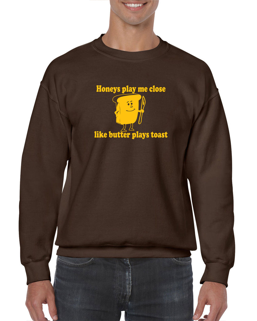 Unisex Crew Sweatshirt - Honeys Play Me Close