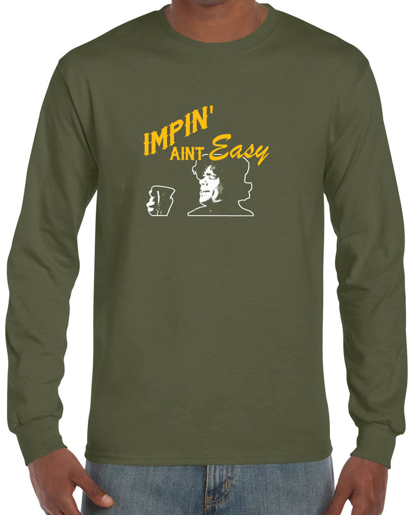 Impin Aint Easy Long Sleeve Shirt Funny Game of Thrones Westeros Tyrion Lannister Imp King Castle Vintage Retro