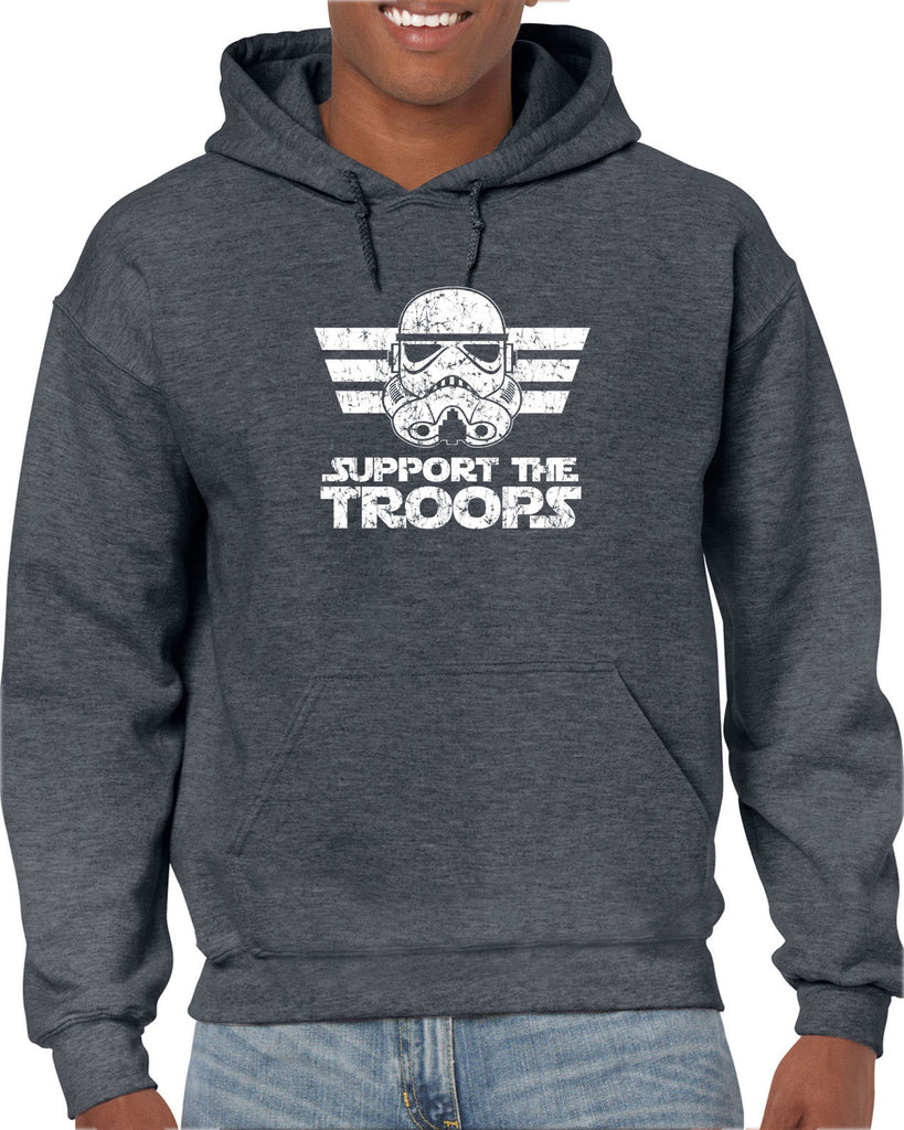 I Support The Troops Hoodie Hooded Sweatshirt Star Geek Nerd Wars Storm Trooper Dark Side Jedi Empire Geek Nerd