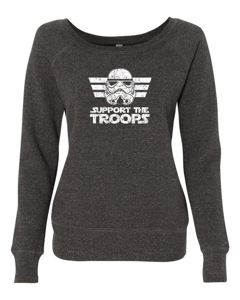 I Support The Troops Off The Shoulder Crew Sweatshirt Star Geek Nerd Wars Storm Trooper Dark Side Jedi Empire Geek Nerd