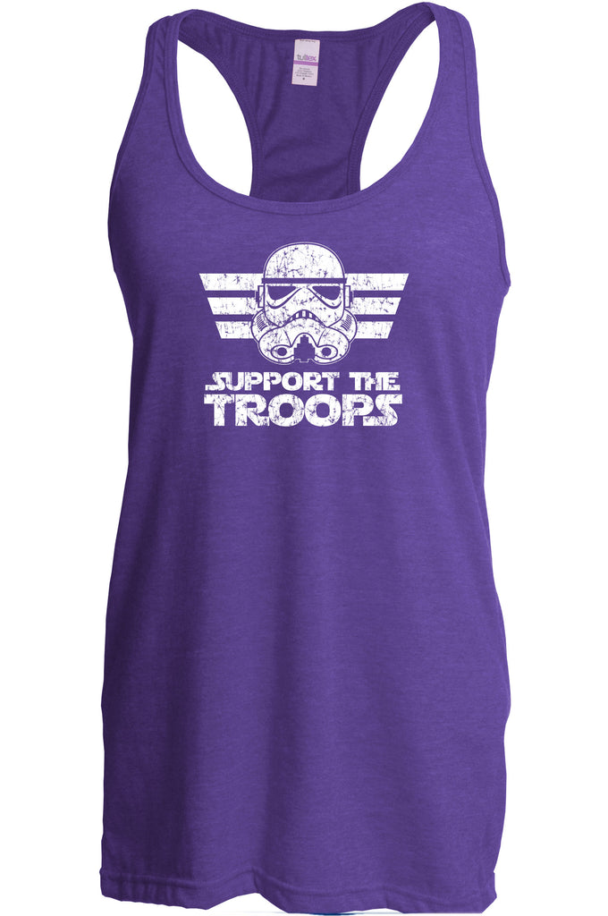 I Support The Troops Racer Back Tank Top Racerback Star Geek Nerd Wars Storm Trooper Dark Side Jedi Empire Geek Nerd