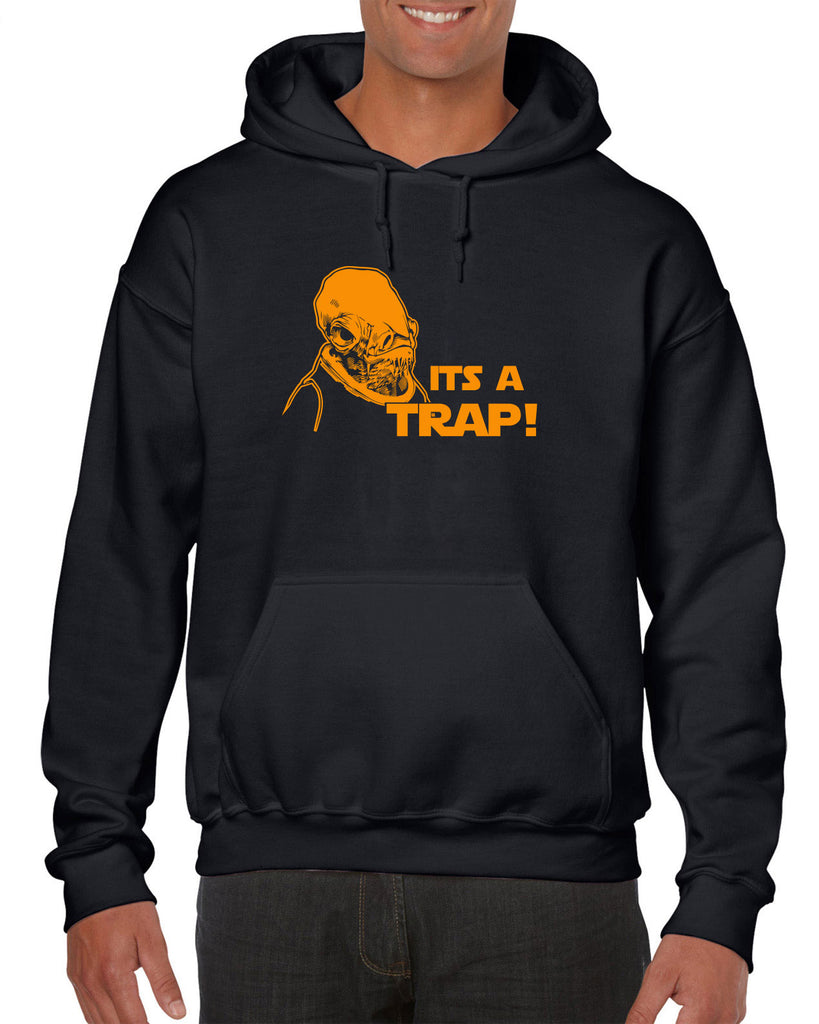 It's A Trap Hoodie Hooded Sweatshirt Star Wars Admiral Ackbar Funny Geek Nerd 80s Movie Jedi Force Lightsaber