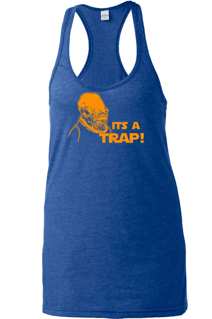 It's A Trap Racer Back Tank Top Star Wars Admiral Ackbar Funny Geek Nerd 80s Movie Jedi Force Light Saber