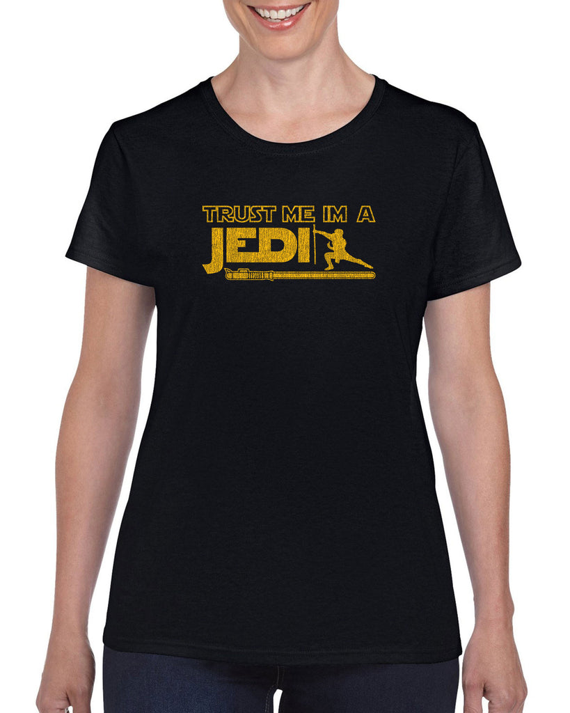 Trust Me Im A Jedi Womens T-shirt Funny Star Wars Geek Nerd Light Saber 80s Party Costume
