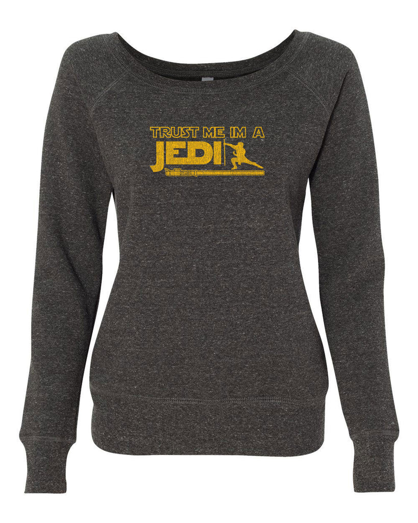 Trust Me Im A Jedi Womens Off The Shoulder Crew Sweatshirt Funny Star Wars Geek Nerd Light Saber 80s Party Costume
