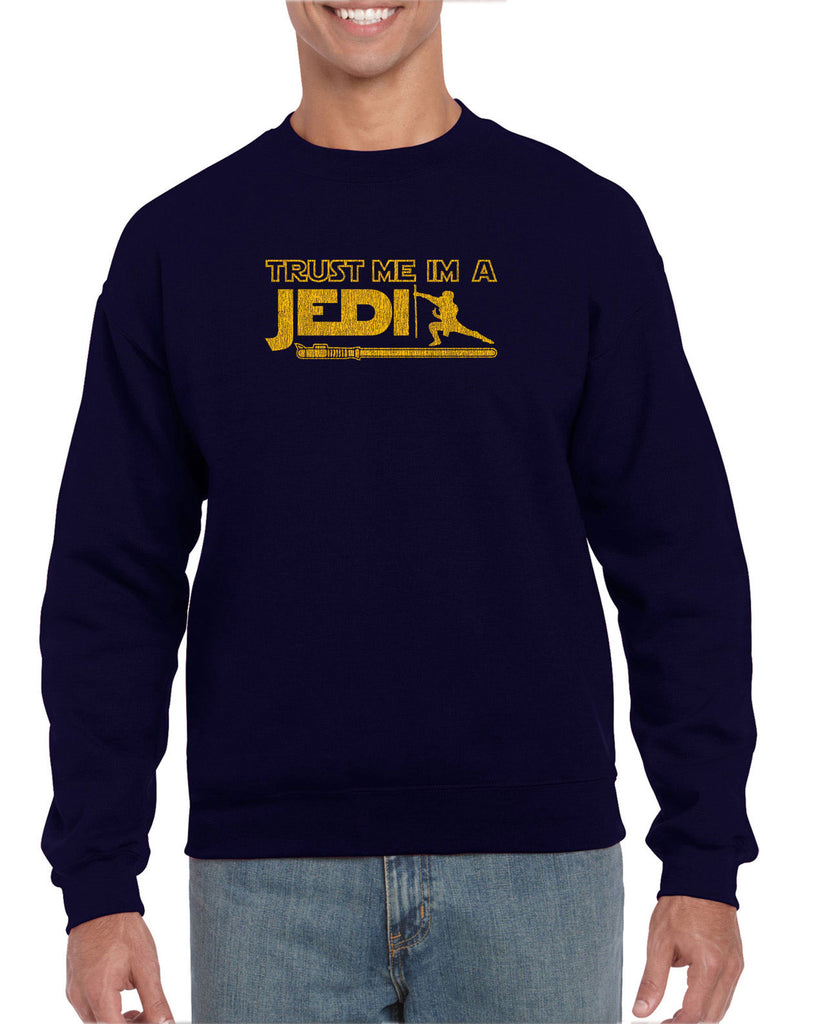 Trust Me Im A Jedi Crew Sweatshirt Funny Star Wars Geek Nerd Light Saber 80s Party Costume