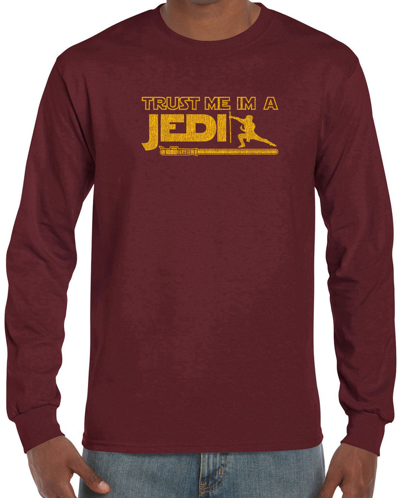 Trust Me Im A Jedi Long Sleeve Shirt Funny Star Wars Geek Nerd Light Saber 80s Party Costume