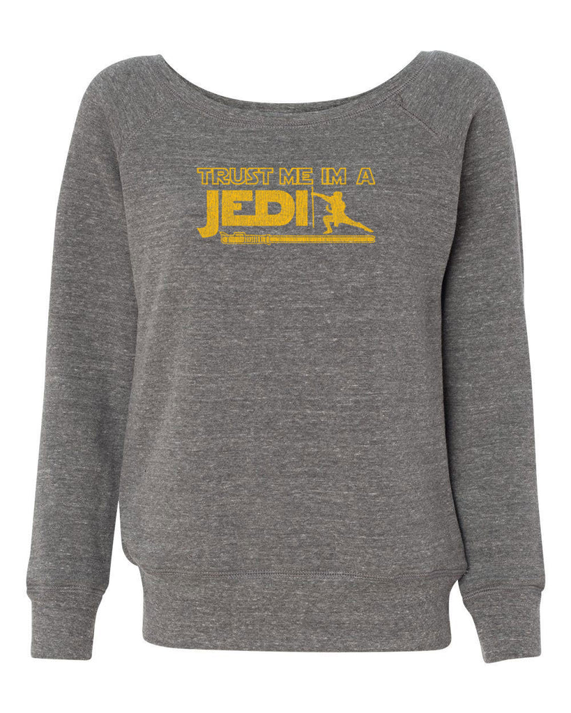 Trust Me Im A Jedi Womens Off The Shoulder Crew Sweatshirt Funny Star Wars Geek Nerd Light Saber 80s Party Costume