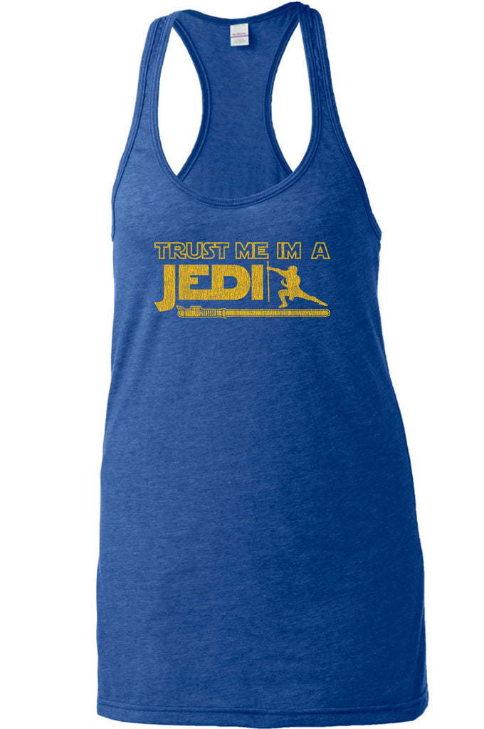 Trust Me Im A Jedi Racer Back Tank Top Racerback Funny Star Wars Geek Nerd Light Saber 80s Party Costume
