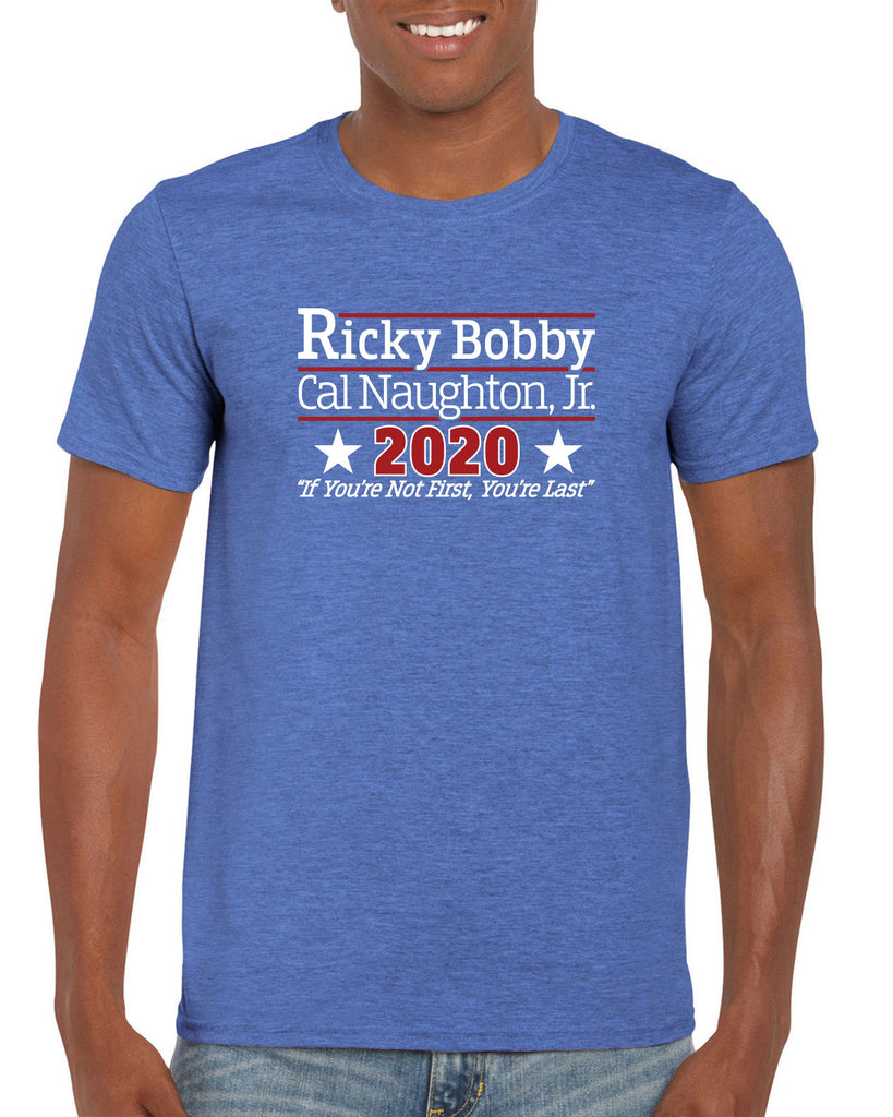 Ricky Bobby for President 2020 Mens T-Shirt race car if youre not first youre last shake and bake movie new