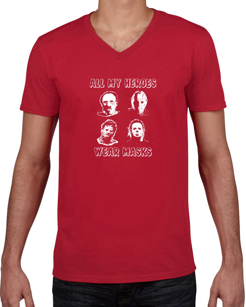 All My Heroes Wear Masks Mens V Neck Shirt Horror Scary Movie Halloween Costume Friday The 13th Texas Chainsaw Massacre Costume