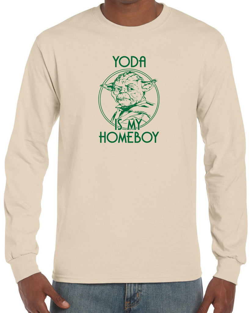 Yoda is my Homeboy Long Sleeve Shirt Jedi Star Wars Geek Nerd 80s Movie Lightsaber