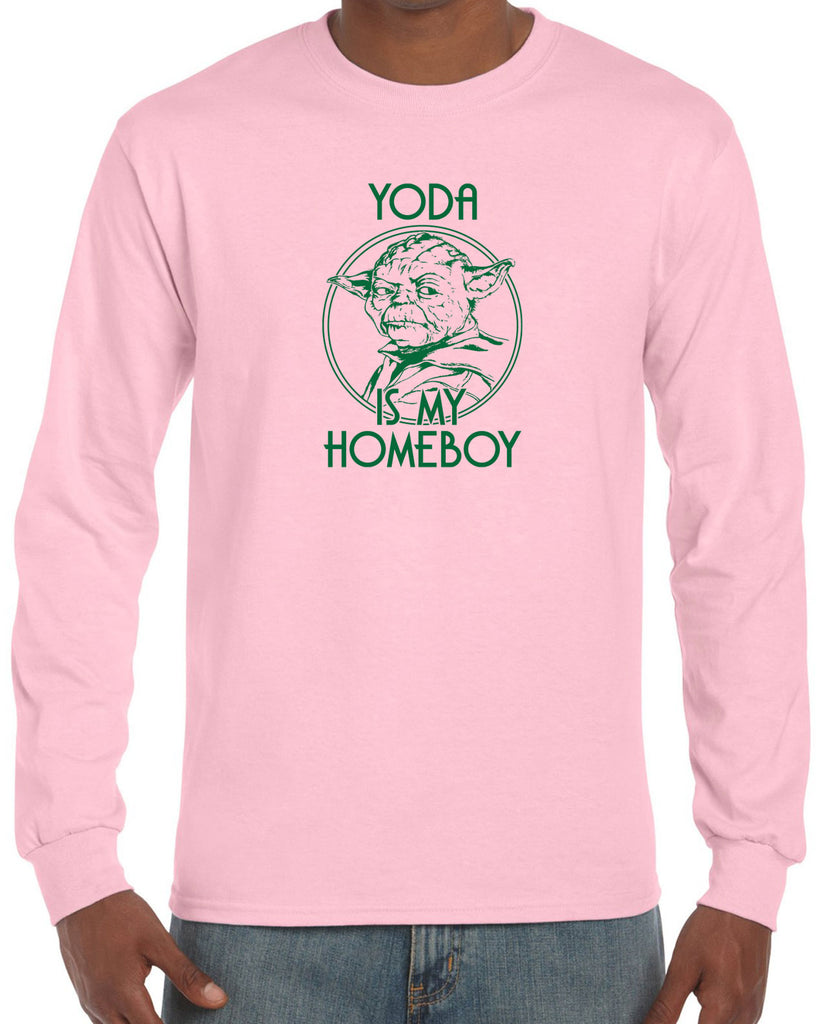 Yoda is my Homeboy Long Sleeve Shirt Jedi Star Wars Geek Nerd 80s Movie Lightsaber