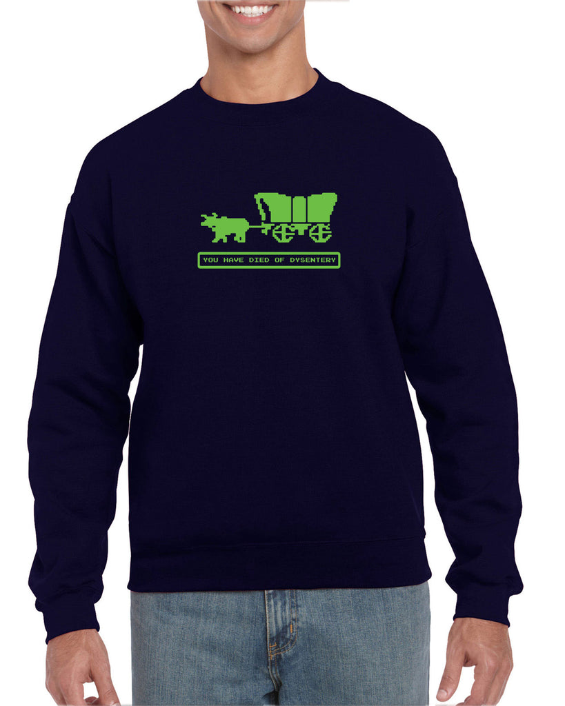 Died of Dysentery Crew Sweatshirt Funny Video Computer Game Oregon Trail 80s Vintage Retro