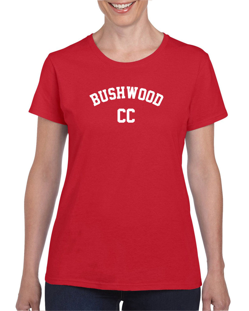 Bushwood Country Club Womens T-Shirt Funny 70s Movie Caddyshack Caddy Shack Halloween Movie Golf golfing outing vintage retro