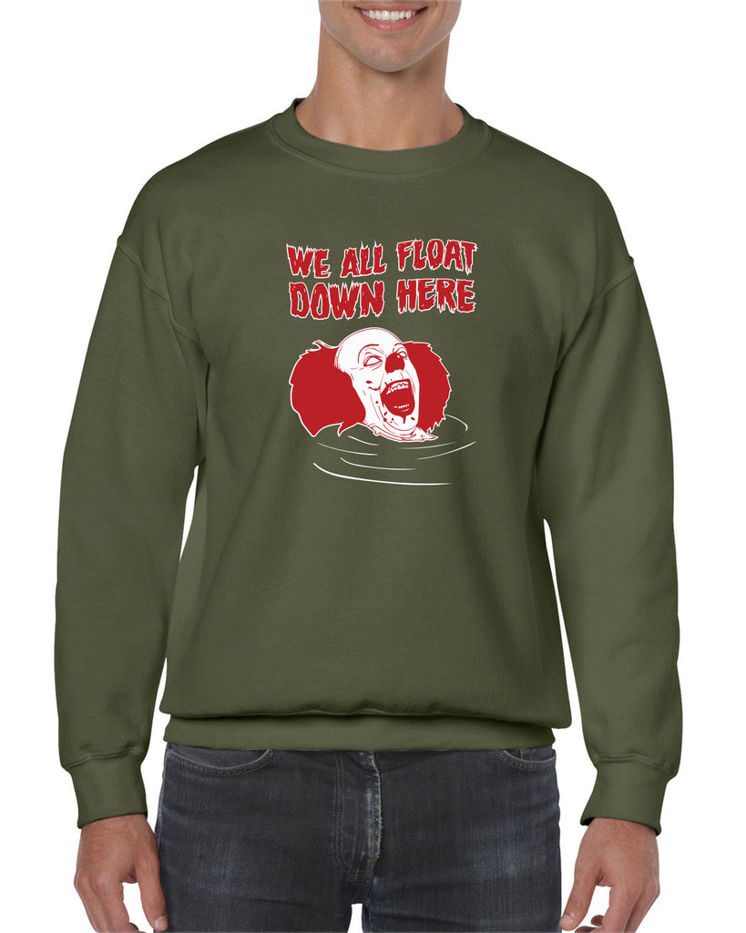We All Float Down Here Crew Sweatshirt scary horror movie Halloween pennywise It clown creppy Vintage Retro