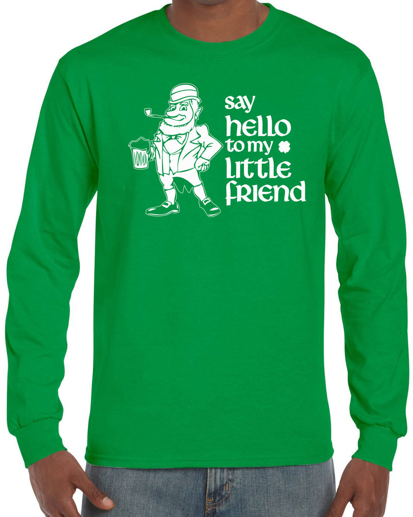 Say Hello To My Little Friend leprechaun clover St. Patricks Day st. pattys day Irish Ireland ginger party college holiday