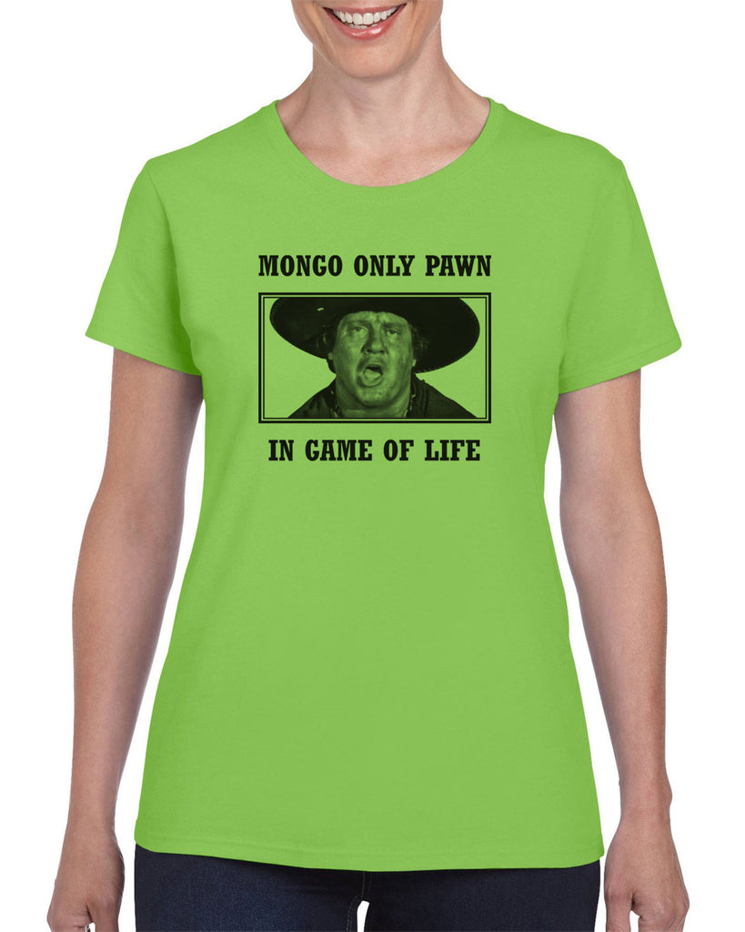 Mongo Only Pawn in Game of Life Womens Short Sleeve Shirt funny 70s 80s movie Blazing Saddles movie western Hot Press Apparel