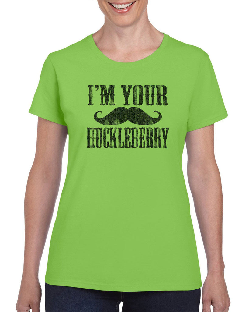 Hot Press Apparel Women's T-Shirt I'm Your Huckleberry