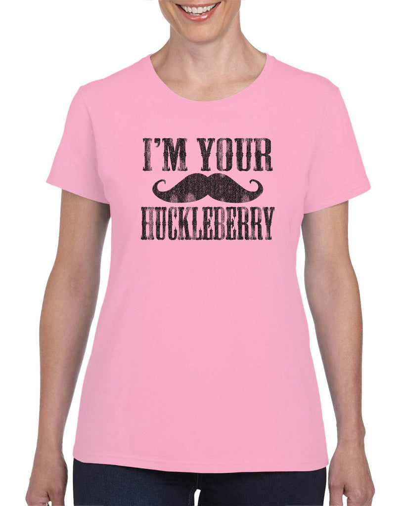 Hot Press Apparel Women's T-Shirt I'm Your Huckleberry