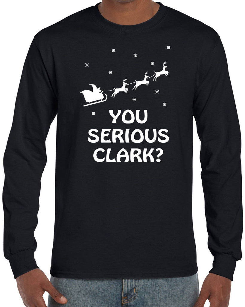 Hot Press Apparel Mens Shirt You Serious Clark Long Sleeve Shirt Christmas Movie Griswold 90s Holiday Gift Present