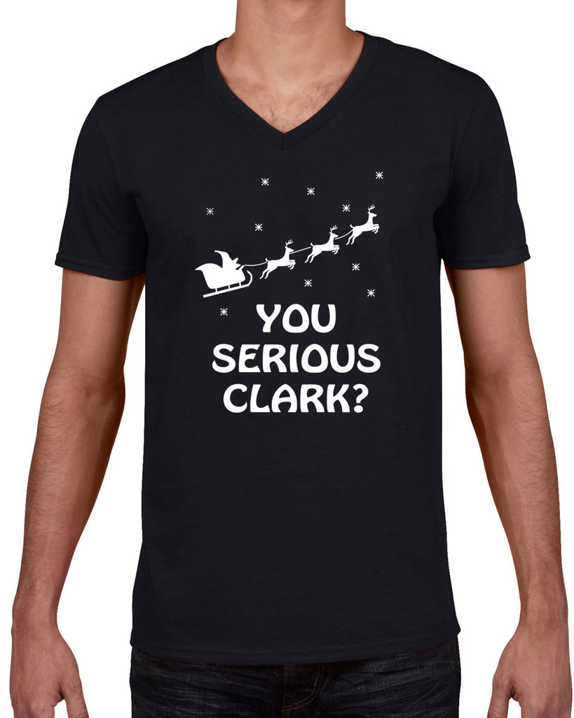 Men's Short Sleeve V-Neck T-Shirt - You Serious Clark?