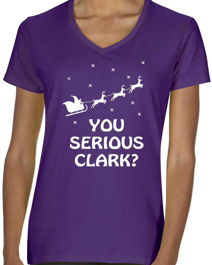 Women's V-Neck Short Sleeve T-Shirt - You Serious, Clark?