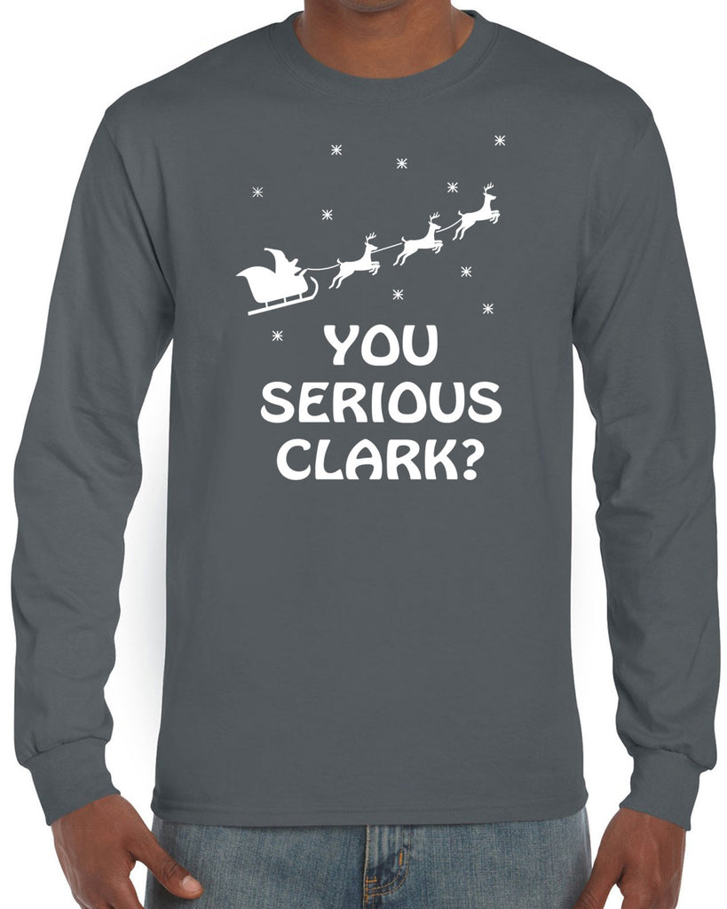 Hot Press Apparel Mens Shirt You Serious Clark Long Sleeve Shirt Christmas Movie Griswold 90s Holiday Gift Present