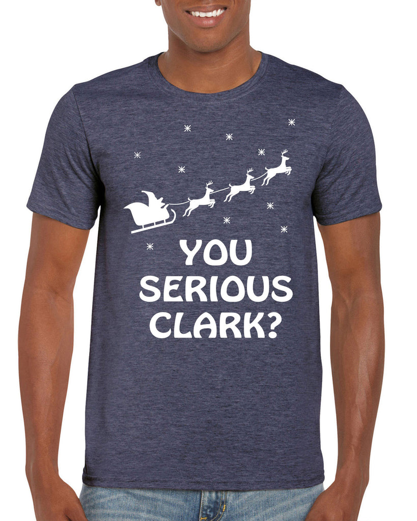 Men's Short Sleeve T-Shirt - You Serious, Clark?