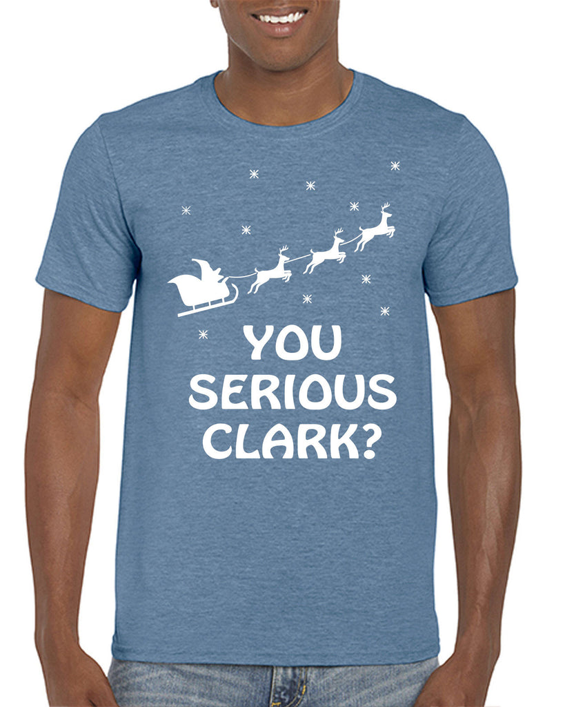 Men's Short Sleeve T-Shirt - You Serious, Clark?