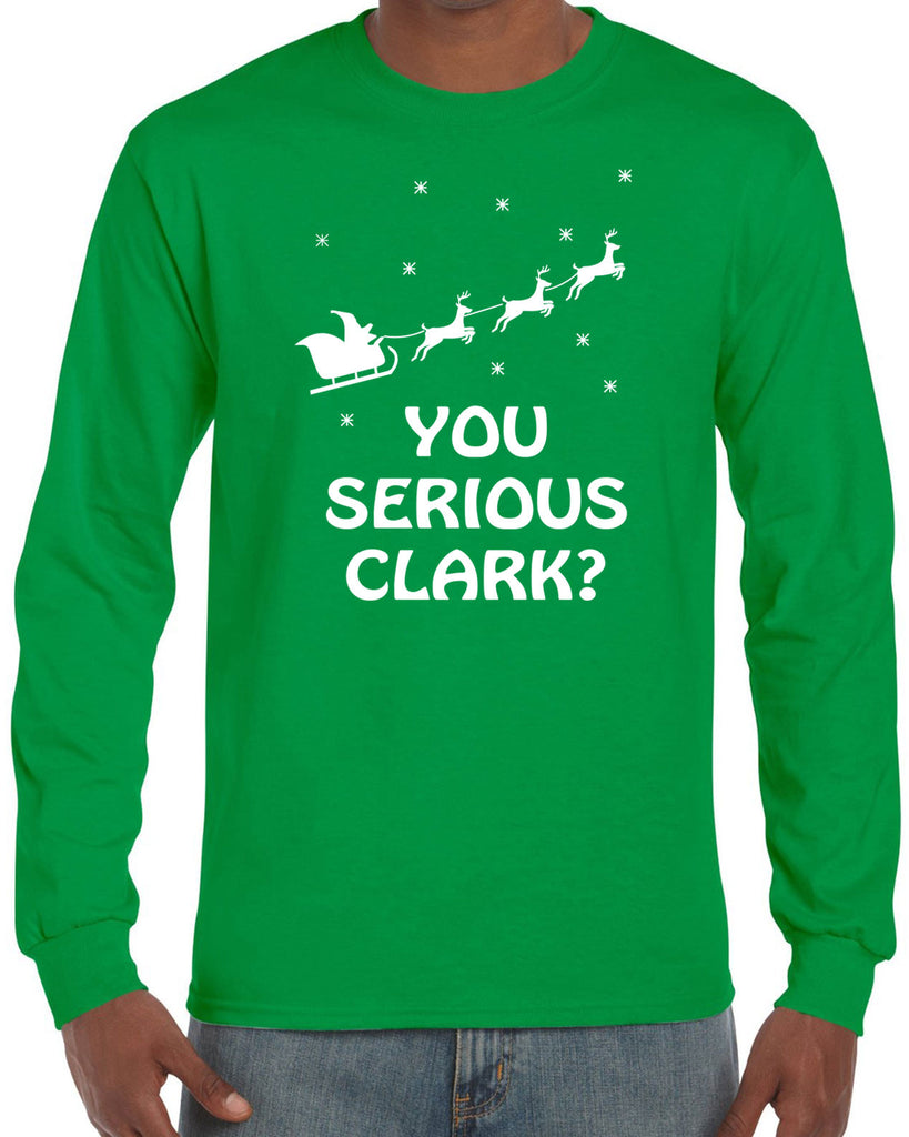 Hot Press Apparel Mens Shirt You Serious Clark Long Sleeve Shirt Christmas Movie Griswold 90s Holiday Gift Present