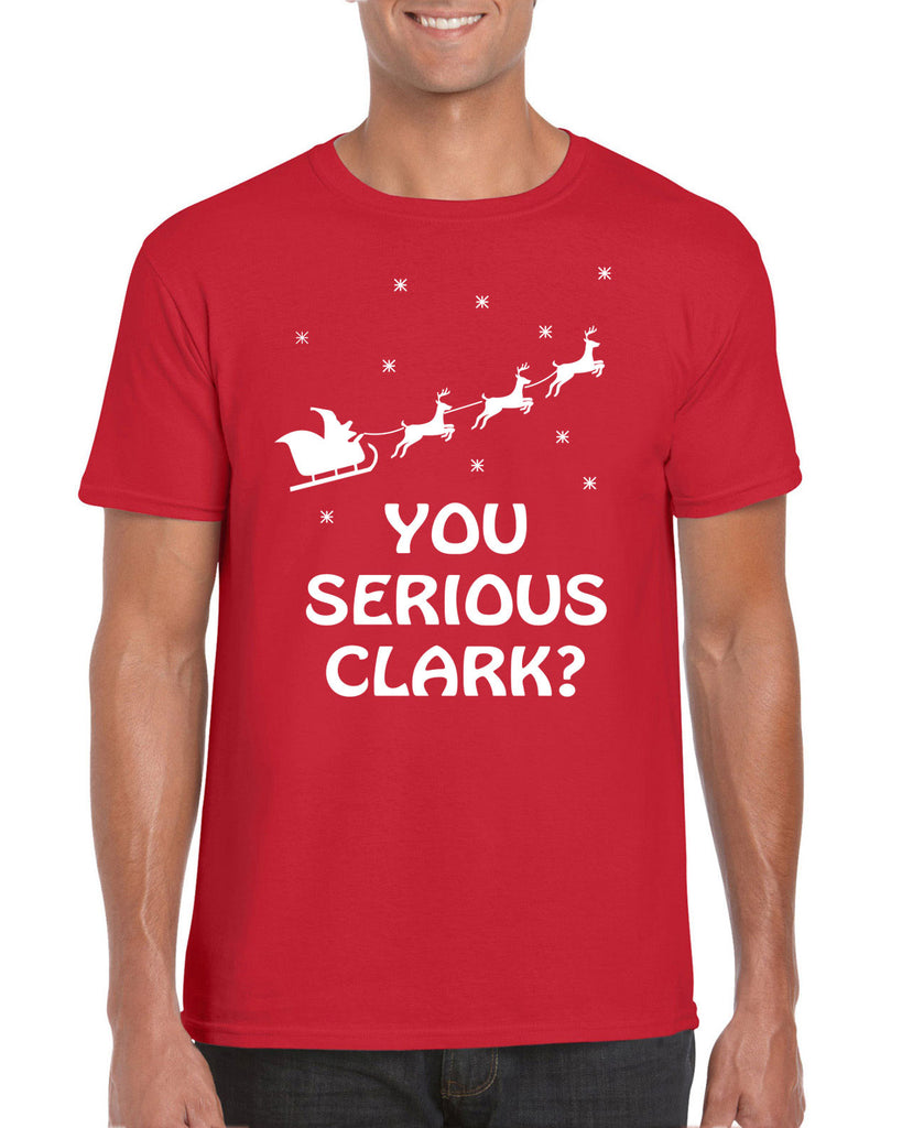 Men's Short Sleeve T-Shirt - You Serious, Clark?