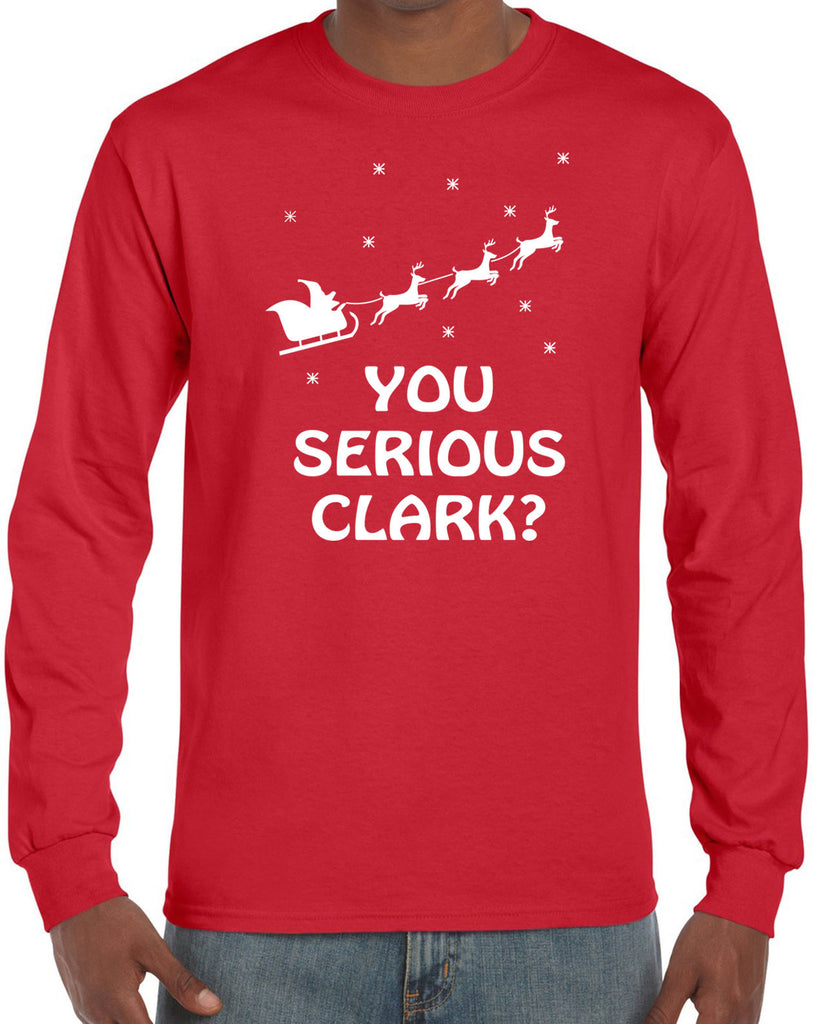 Hot Press Apparel Mens Shirt You Serious Clark Long Sleeve Shirt Christmas Movie Griswold 90s Holiday Gift Present