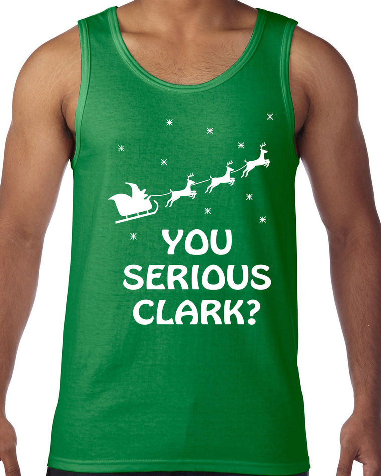 Men's Sleeveless Tank Top - You Serious Clark?