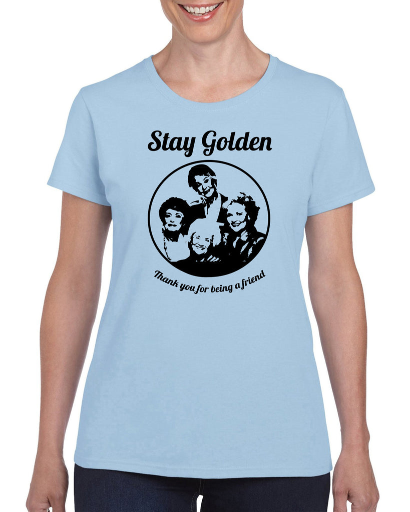 Hot Press Apparel Stay Golden Betty Girls 80s TV Show Vintage Novelty Pop Culture Funny Comedy Party Grandmas Friends Gift Present Sale