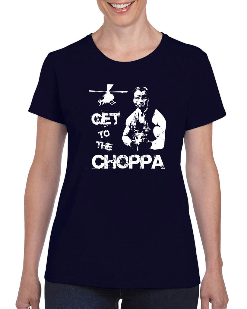 Hot Press Apparel Womens T-shirt Get to the Choppa predator 80s movie arnold schwarzenegger action adventure alien da choppa chopper helicopter military