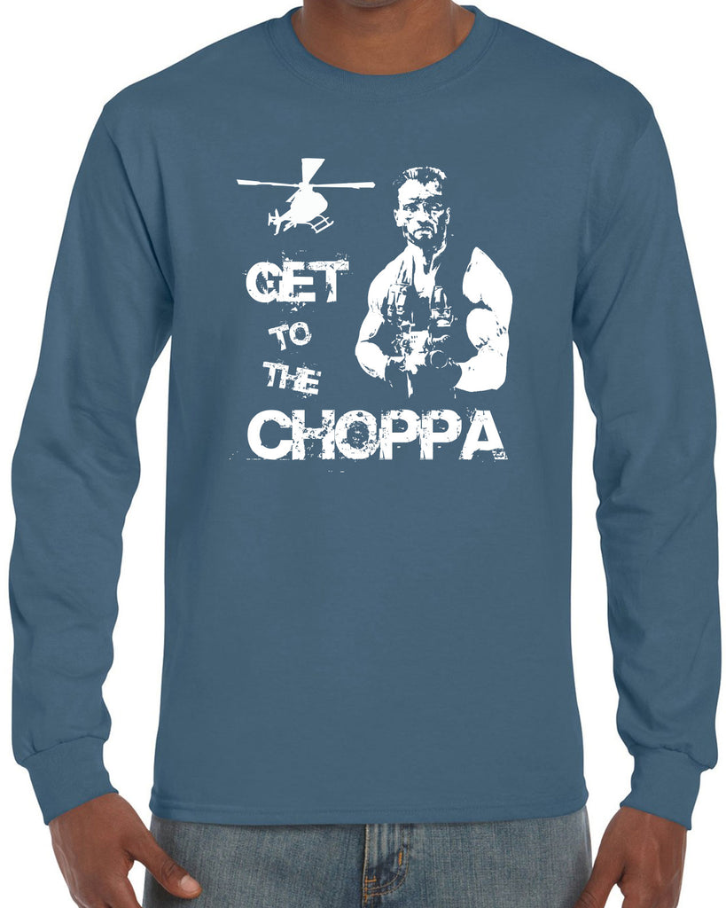 Hot Press Apparel Long Sleeve Shirt Get to the Choppa predator 80s movie arnold schwarzenegger action adventure alien da choppa chopper helicopter military
