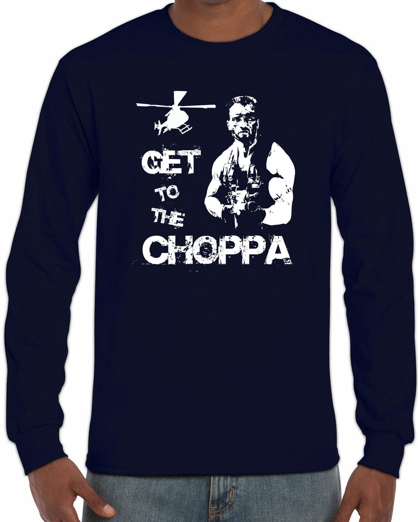 Hot Press Apparel Long Sleeve Shirt Get to the Choppa predator 80s movie arnold schwarzenegger action adventure alien da choppa chopper helicopter military