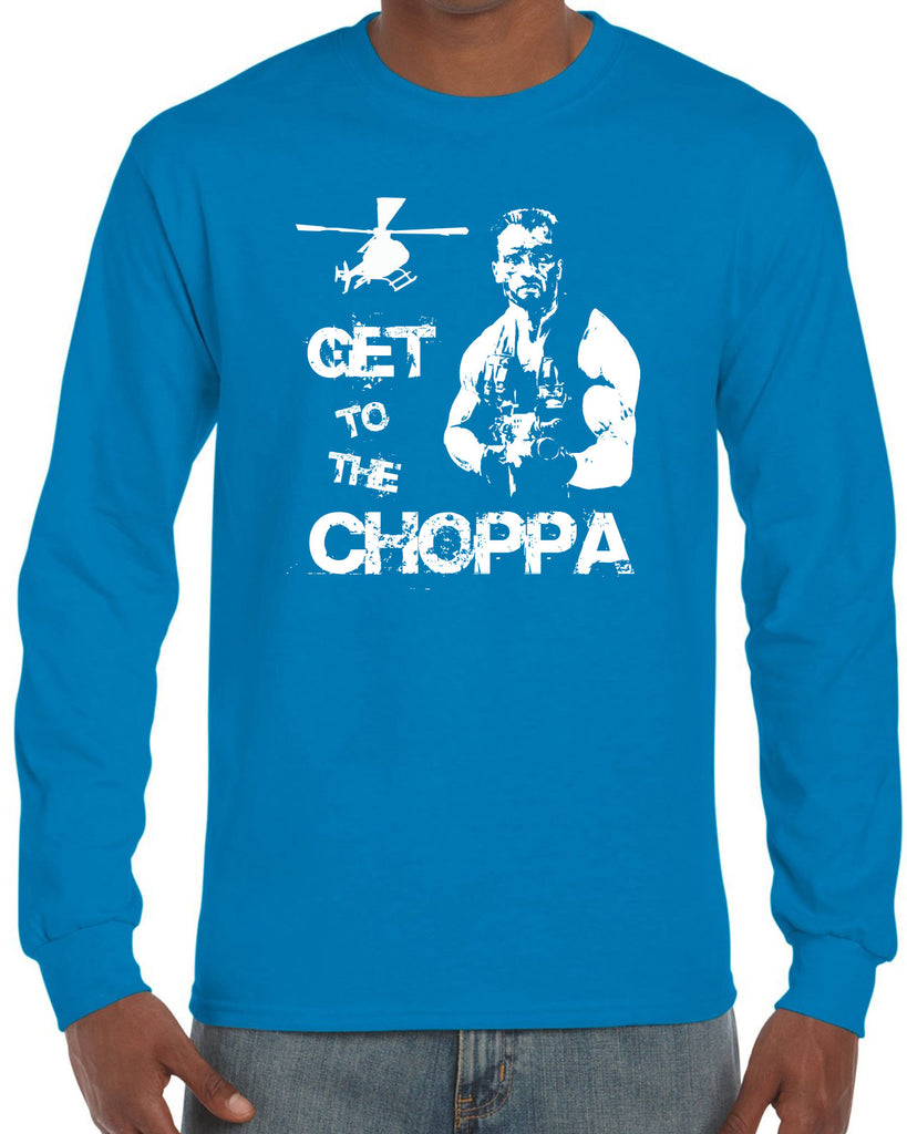 Hot Press Apparel Long Sleeve Shirt Get to the Choppa predator 80s movie arnold schwarzenegger action adventure alien da choppa chopper helicopter military