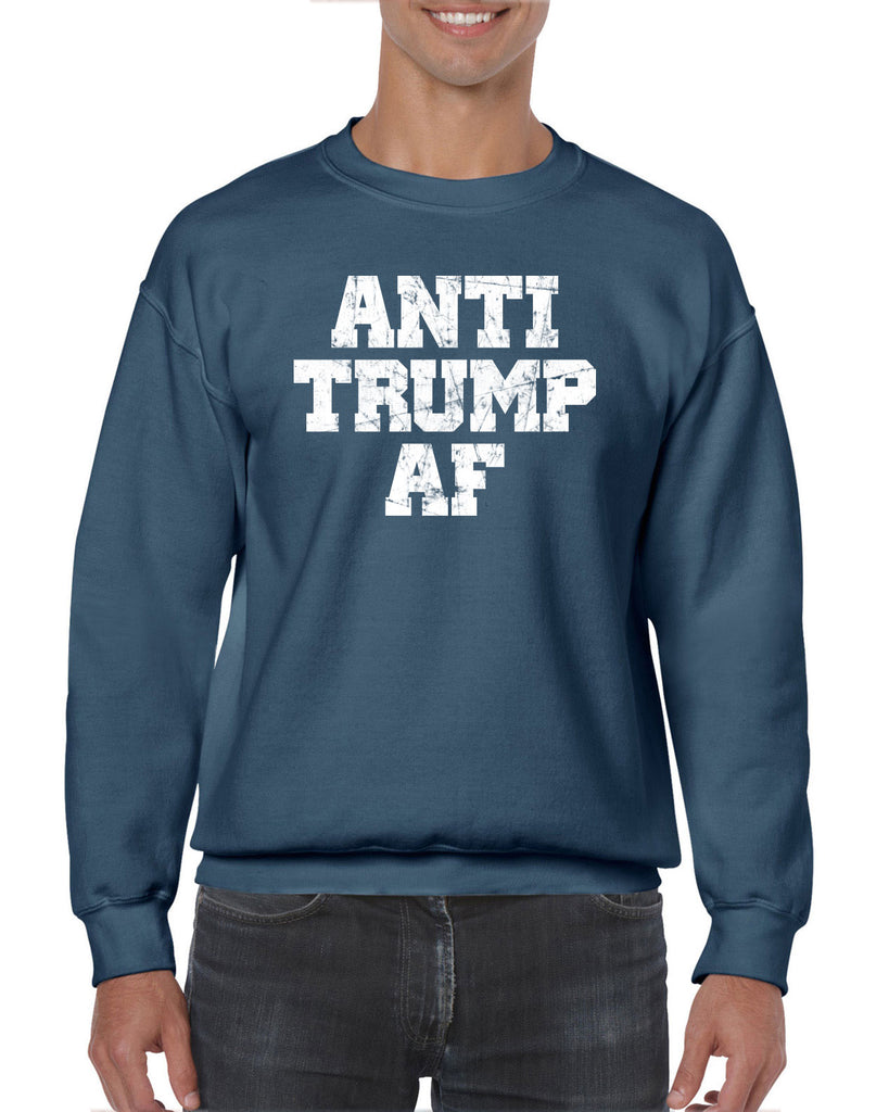 Anti Trump AF Crew Sweatshirt democrat liberal progressive not my president campaign election politics