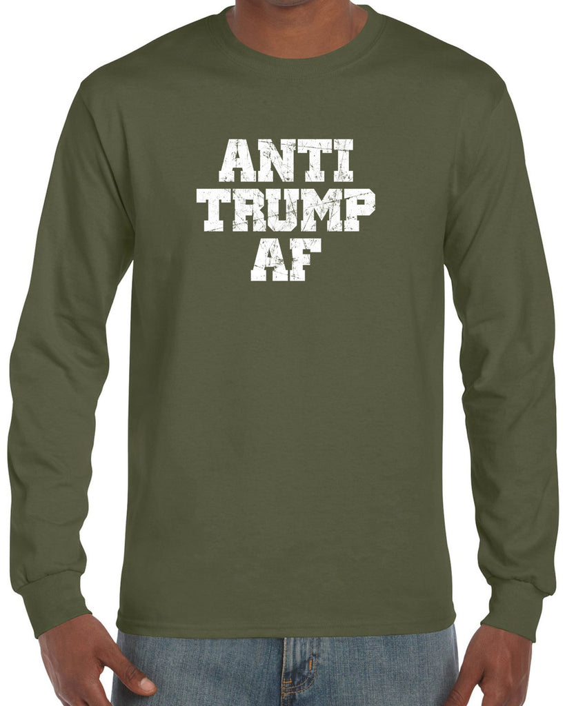 Anti Trump AF Long Sleeve Shirt democrat liberal progressive not my president campaign election politics