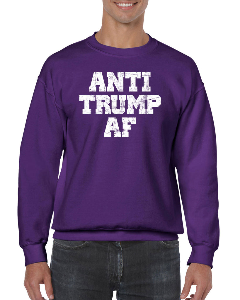 Anti Trump AF Crew Sweatshirt democrat liberal progressive not my president campaign election politics