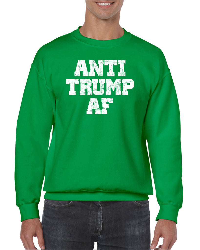 Anti Trump AF Crew Sweatshirt democrat liberal progressive not my president campaign election politics