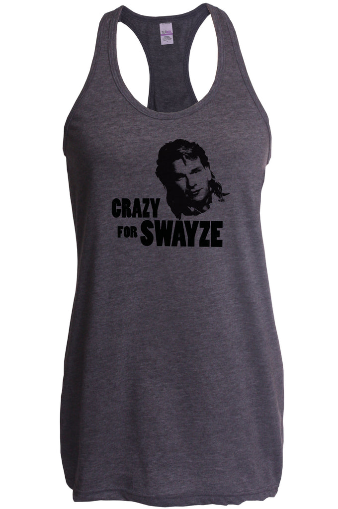 Women's Racer Back Tank Top - Crazy For Swayze