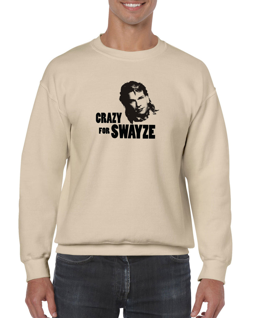 Crazy for Swayze Crew Sweatshirt funny actor 80s movie icon patrick swayze Edit alt text