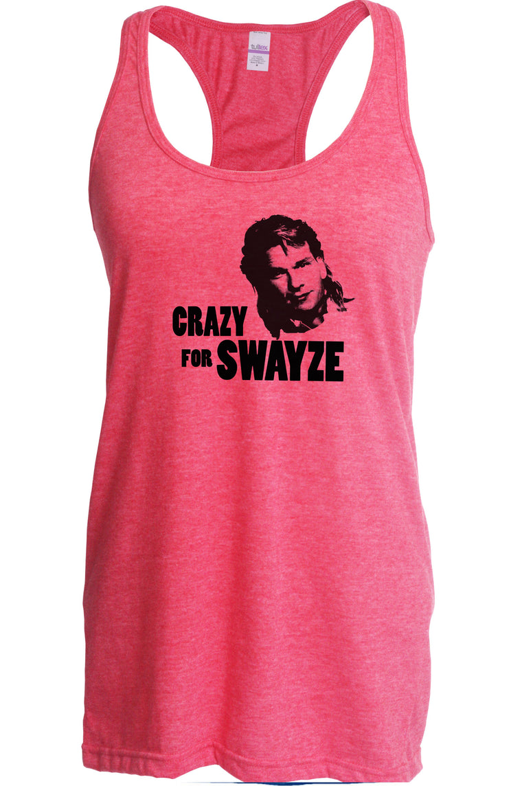 Women's Racer Back Tank Top - Crazy For Swayze